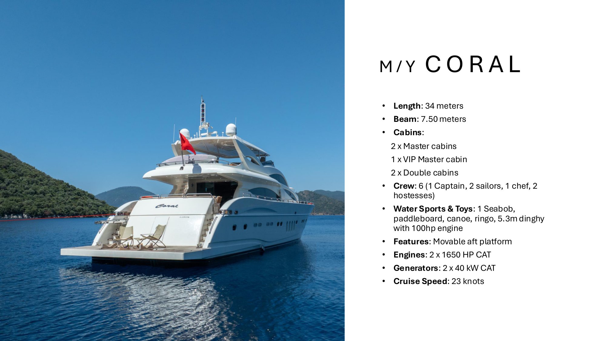 M/Y Coral — Teknik özellikler